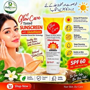 Glowcare Tinted Sunscreen 60g with SPF 60 & Glutathione | UVA & UVB Protection, Second Skin Technology